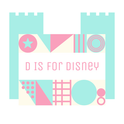 D Is For Disney