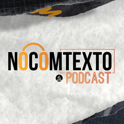 NoComTexto Podcast