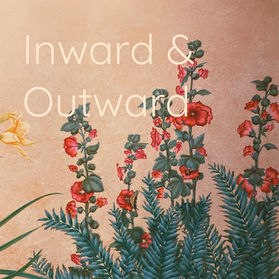 Inward & Outward • A podcast on Spotify for Creators