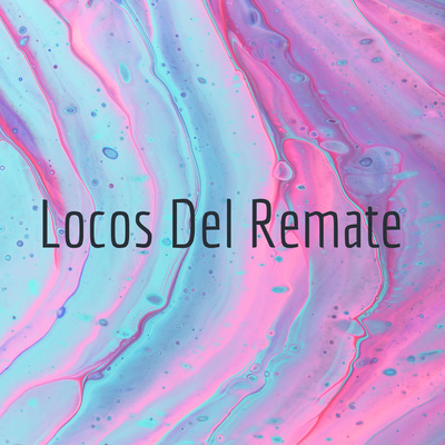 Locos Del Remate