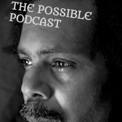 The Possible Podcast