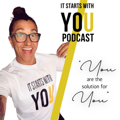 It starts with YOU!