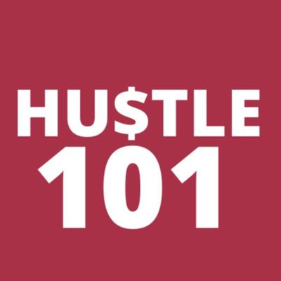 Hustle 101 