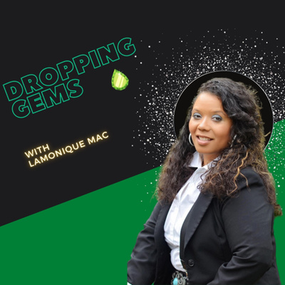 Dropping GEMS With LaMonique Mac: The Authorpreneurship Podcast