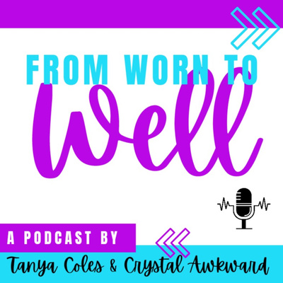 From Worn to Well: Becoming Whole for the Kingdom