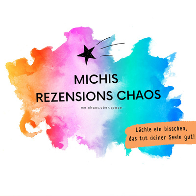 ツ Michis Rezensionen-Chaos ツ
