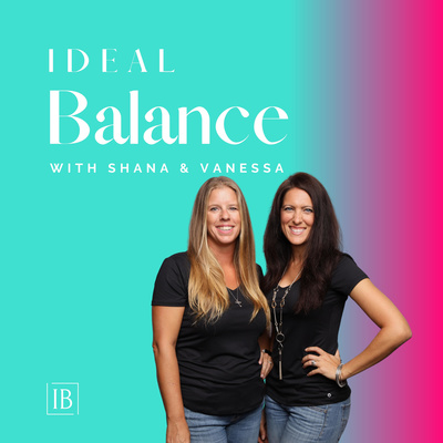 THE IDEAL BALANCE SHOW: Real talk, tips & coaching on everything fitness, family & finance.