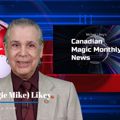 Dr. Michael's Canadian Magic Monthly News