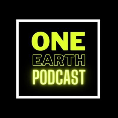 One Earth Podcast