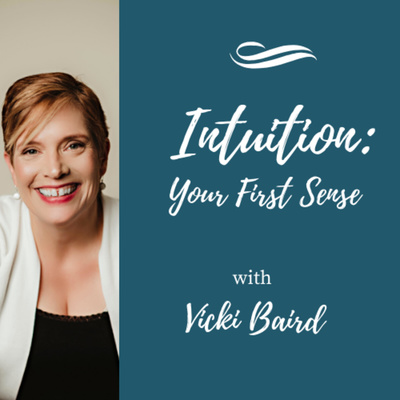 Intuition: Your First Sense