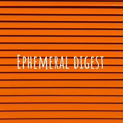 Ephemeral digest