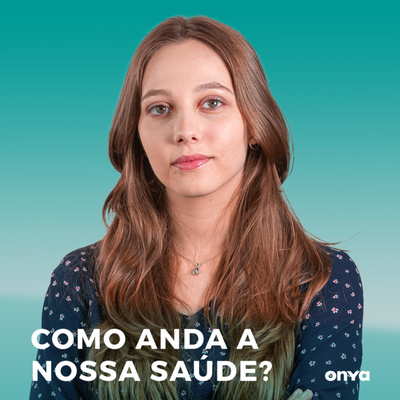 Como anda a nossa saúde?