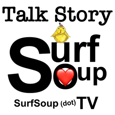 Surf Soup Talk Story