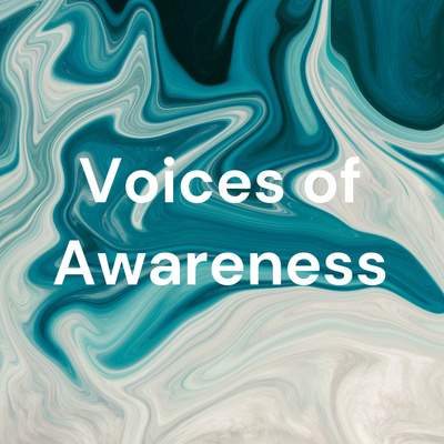 Voices of Awareness