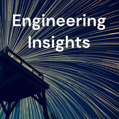 Engineering Insights