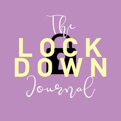 The Lockdown Journal