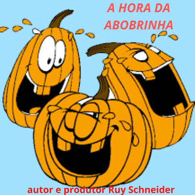 A Hora da Abobrinha