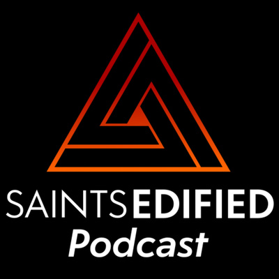 Saints Edified