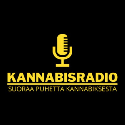 Kannabisradio - Suoraa puhetta kannabiksesta -podcast