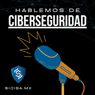 Hablemos de Ciberseguridad- SIJISA