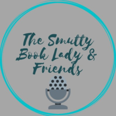 The Smutty Book Lady and Friends