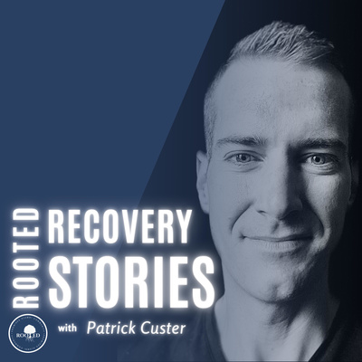 Rooted Recovery Stories