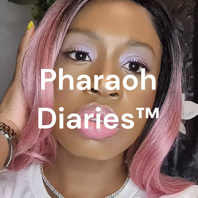 Pharaoh Diaries™ Blog