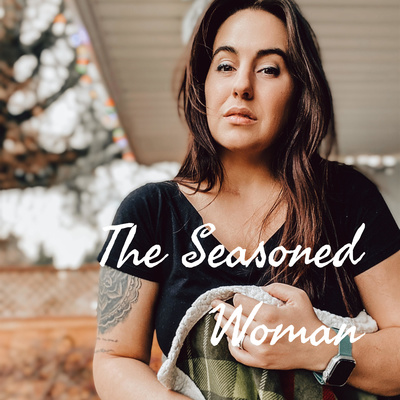 The Seasoned Woman