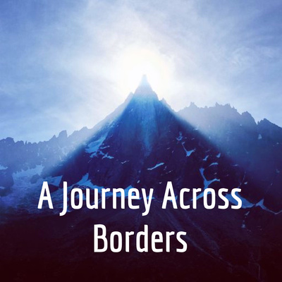 A Journey Across Borders