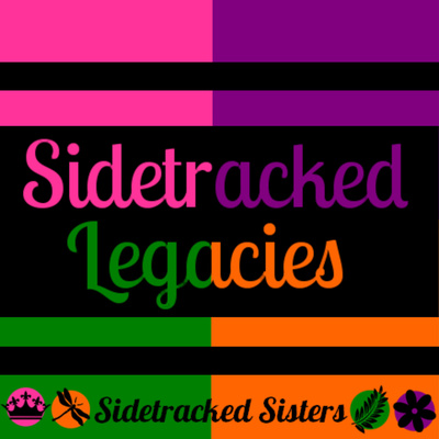 Sidetracked Legacies