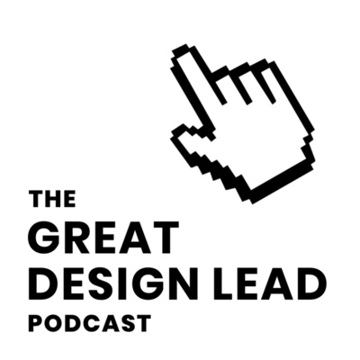 The Great Design Lead Podcast