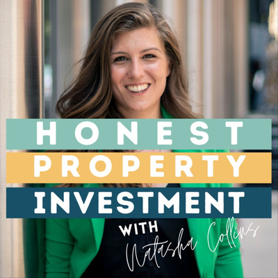 Honest Property Investment with Natasha Collins
