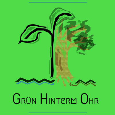 Grün Hinterm Ohr - das Umweltmagazin