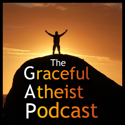 Graceful Atheist Podcast
