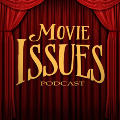 Movie Issues Podcast