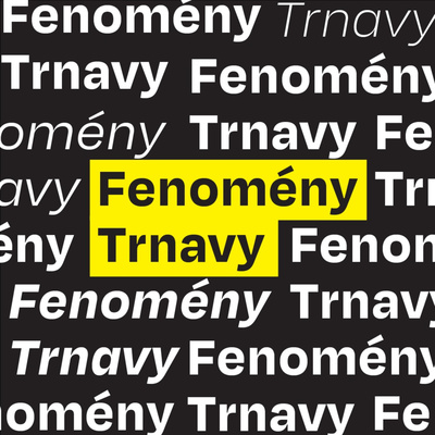 Fenomény Trnavy