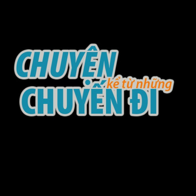 Chuyện kể từ những chuyến đi