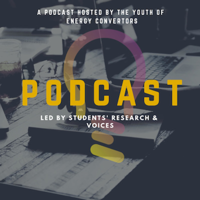 Energy Convertors Student Voice Podcast