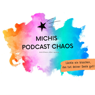 Michis ツ PodcastChaos ツ
