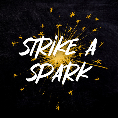 Strike a Spark