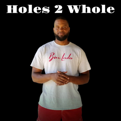 Holes 2 Whole 