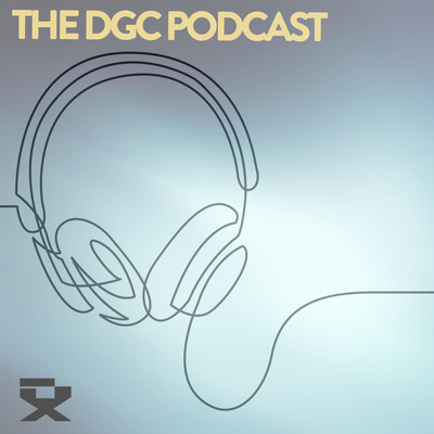 The DGC Podcast