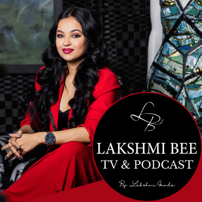 LAKSHMI BEE TV & PODCAST