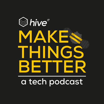 Make Things Better