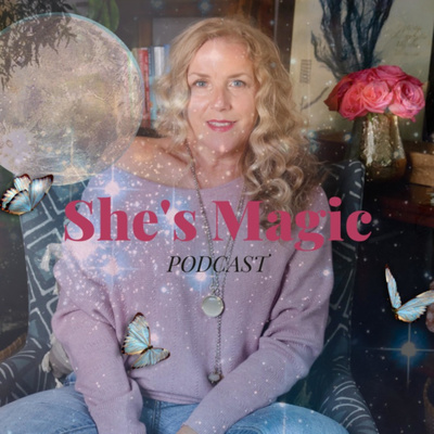 She's Magic hosted by Celia Sasser