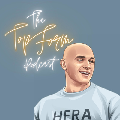 The Top Form Podcast