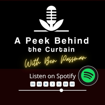 A Peek Behind the Curtain with Ben Passman