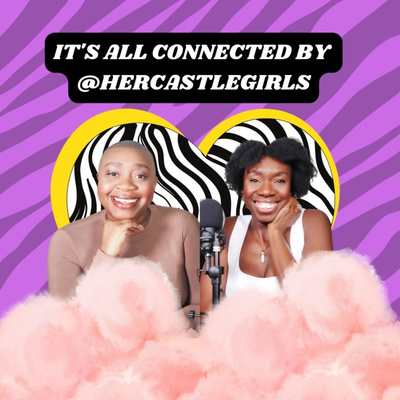 It's All Connected By HerCastleGirls