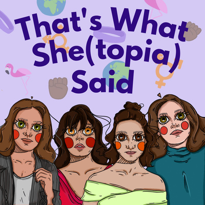That's What She(topia) Said
