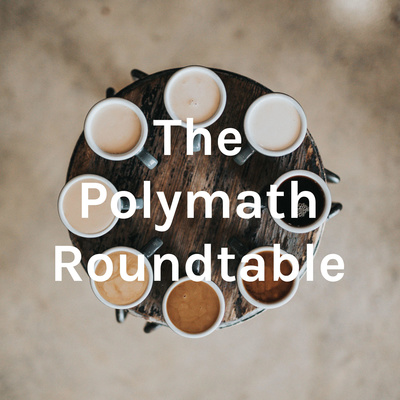 The Polymath Roundtable